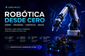 Robótica desde Cero: Diseña, Programa y Construye Robots Inteligentes